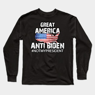 Great America anti biden Long Sleeve T-Shirt